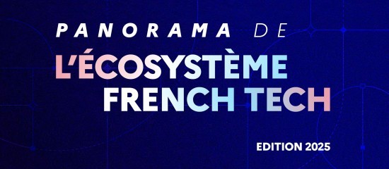 Panorama de l’écosystème French Tech
